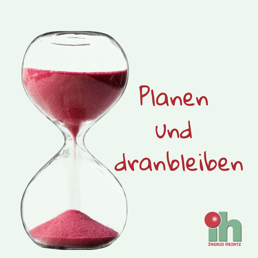 Planen und dranbleiben